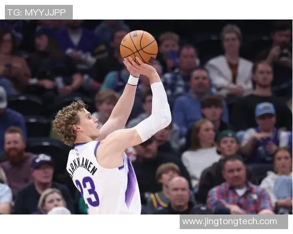 劳里马尔卡宁的崛起之路：从芬兰篮球少年到NBA明星的传奇旅程